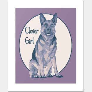 German Shepherd is a Clever Girl Posters and Art